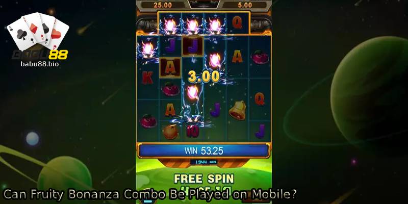 Can-Fruity-Bonanza-Combo-Be-Played-on-Mobile_.
