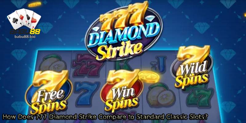 How-Does-777-Diamond-Strike-Compare-to-Standard-Classic-Slots_.