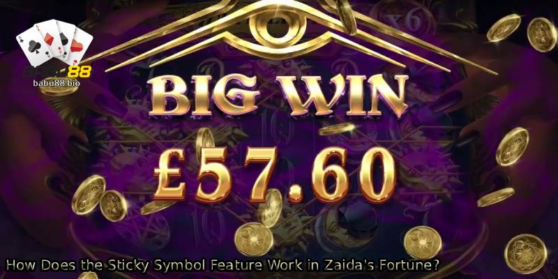 How-Does-the-Sticky-Symbol-Feature-Work-in-Zaidas-Fortune_.