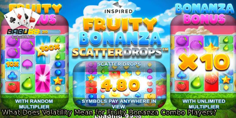 What-Does-Volatility-Mean-for-Fruity-Bonanza-Combo-Players_.
