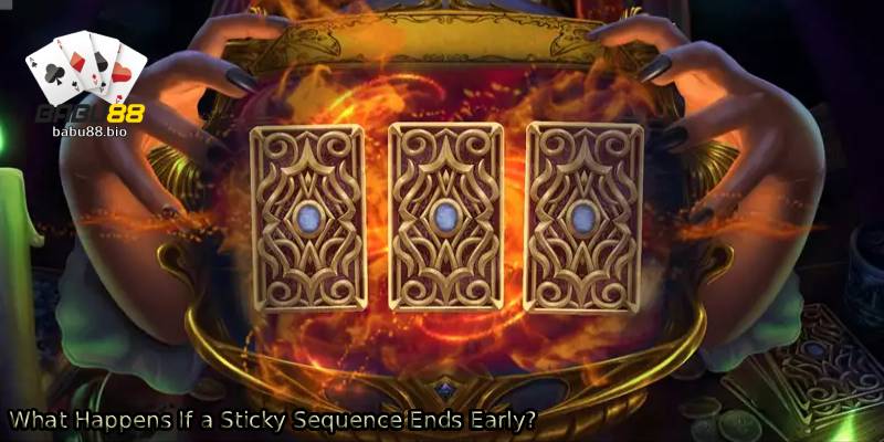 What-Happens-If-a-Sticky-Sequence-Ends-Early_.