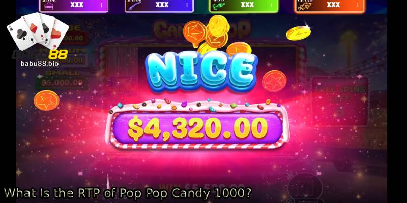 What-Is-the-RTP-of-Pop-Pop-Candy-1000_.
