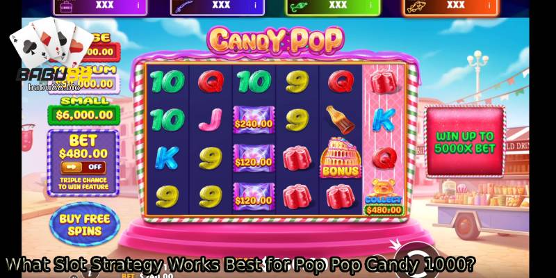 What-Slot-Strategy-Works-Best-for-Pop-Pop-Candy-1000_.
