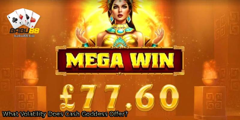 What-Volatility-Does-Cash-Goddess-Offer_.