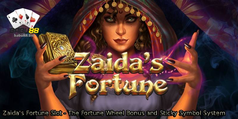 Zaidas-Fortune-Slot-The-Fortune-Wheel-Bonus-and-Sticky-Symbol-System.